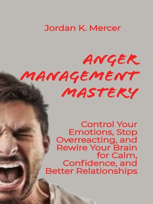 cover image of Anger Management Mastery